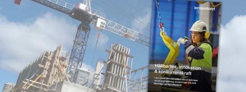 Nyligen släppte Jernkontoret rapporten "Hållbarhet, innovation och konkurrenskraft – hur svensk järn- och stålindustri tar ledningen i en tid av omställning, investeringar och stark efterfrågan på lågutsläppsstål". Foto: Mostphotos och Pia Nordlander, BildN.