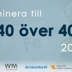 Listan 40 över 40 och utnämningen Årets Fe är ett samarbete mellan nätverken Metallkvinnor och Women in Mining Sweden, branschorganisationerna Jernkontoret och Svemin samt arbetsgivarorganisationen Industriarbetsgivarna.